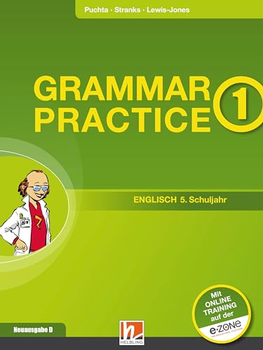 Grammar Practice 1, Neuausgabe Deutschland: Übungen und Erklärungen zu allen wesentlichen Grammatikinhalten des 5. Schuljahrs (Grammar Practice: Ausgabe D (Deutschland))